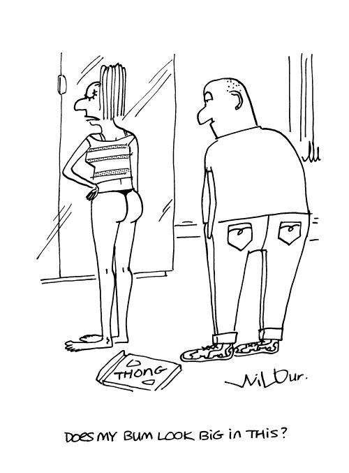 'Does my bum look big in this?'