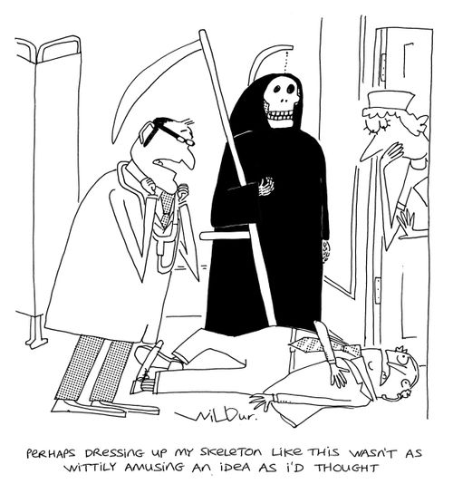 'Perhaps dressing up my skeleton like this wasn't as wittily amusing an ideas as I'd thought.'