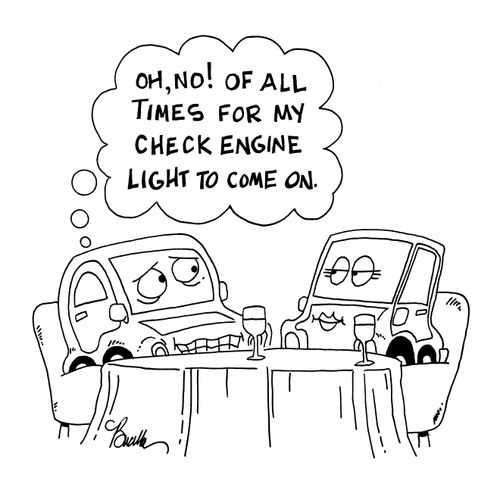 'Oh, no! Of all times for my check engine light to come on.'
