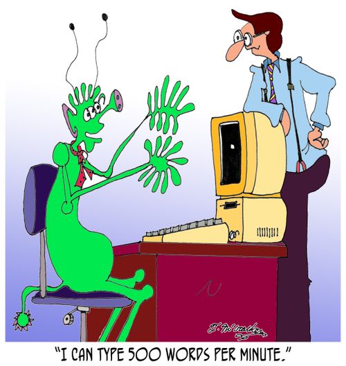 'I can type 500 words per minute.'