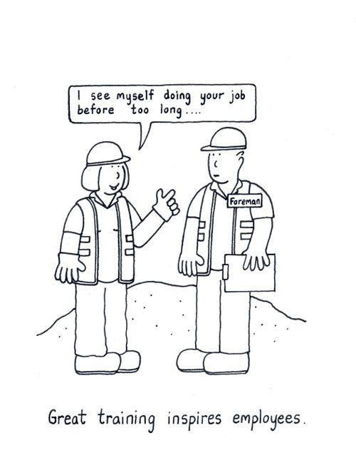 Great training inspires employees: 'I see myself doing you job before too long...'