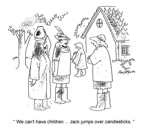 'We can't have children . . . jack jumps over candlesticks.'