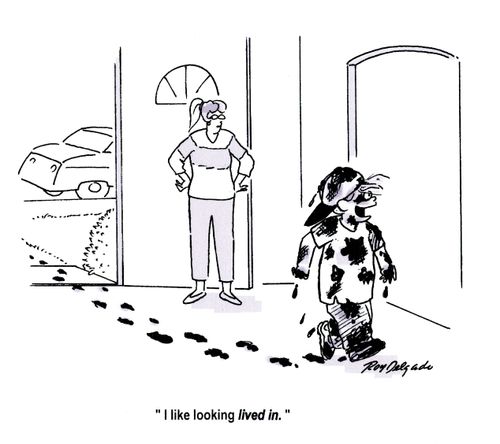 'I like looking lived in.'