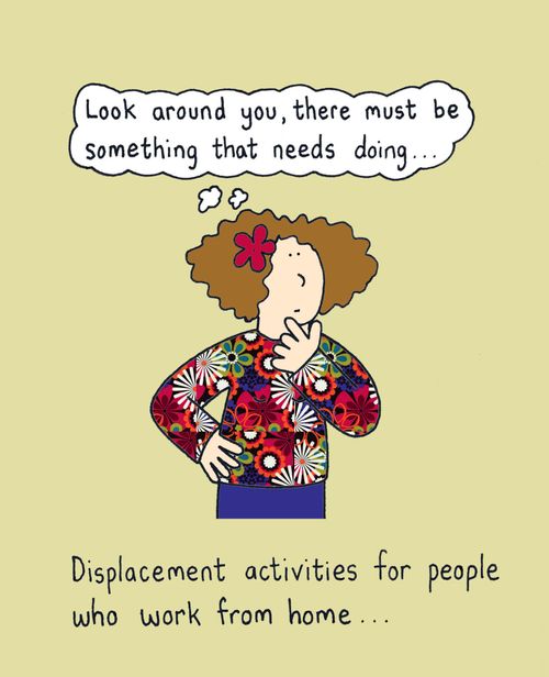 Displacement activities for people who work from home...