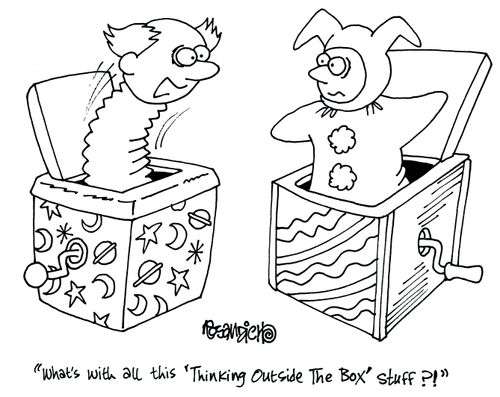 'What's with all this 'thinking outside the box' stuff?'
