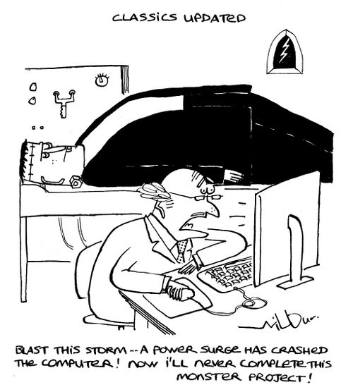 'Blast this storm - A power surge has crashed the computer! Now I'll never complete this monster project!'