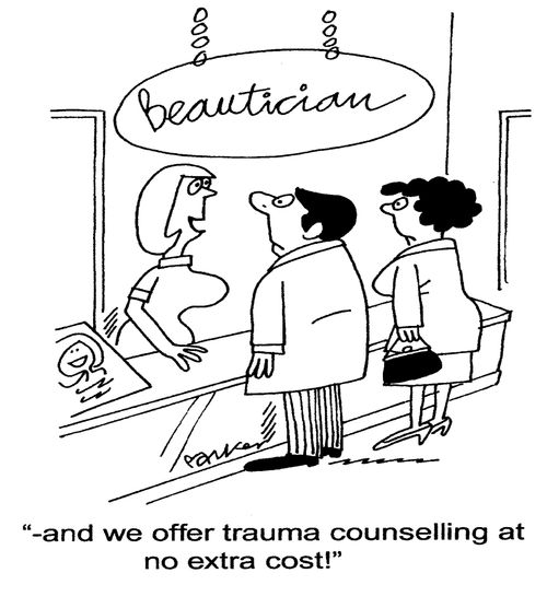 '-and we offer trauma counselling at no extra cost!'