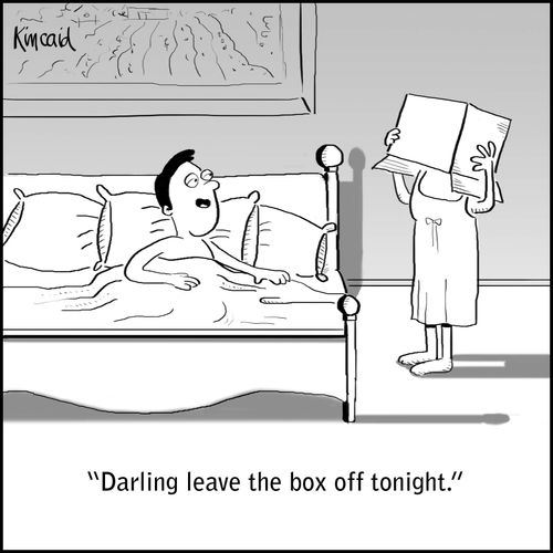 'Darling leave the box off tonight.'