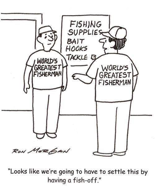 'Looks like we're going to have to settle this by having a fish-off.'