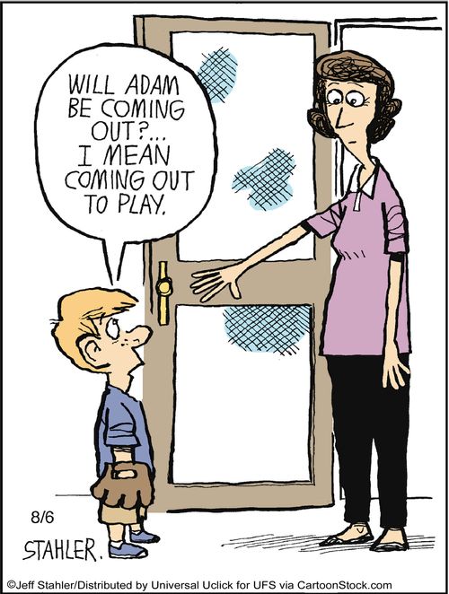 'Will Adam be coming out?...I mean coming out to play.'