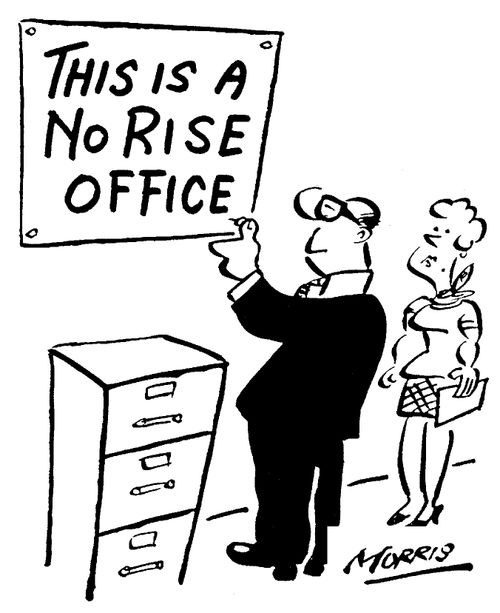 'This is a no rise office.'