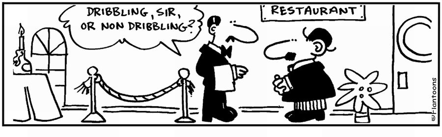 'Dribbling or non dribbling?'