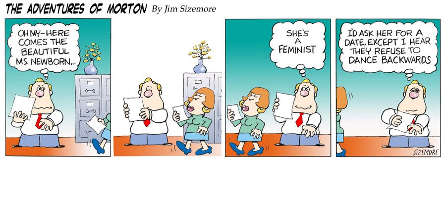 The Adventures of Morton - the feminist.