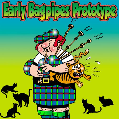 Early Bagpipes Prototype.