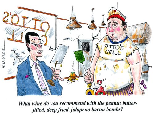 'What wine do you recommend with the peanut butter-filled, deep fried, jalapeno bacon bombs?'
