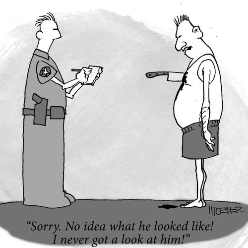 'Sorry. No ide what he looked like! I never got a look at him!'