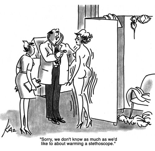 'Sorry, we don't know as much as we'd like to about warming a stethoscope.'