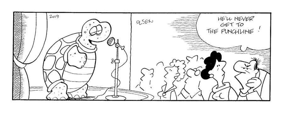 "He'll never get to the punchline!"
