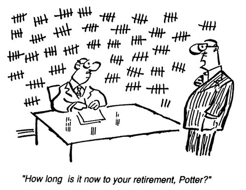 "How long is it now to your retirement?"