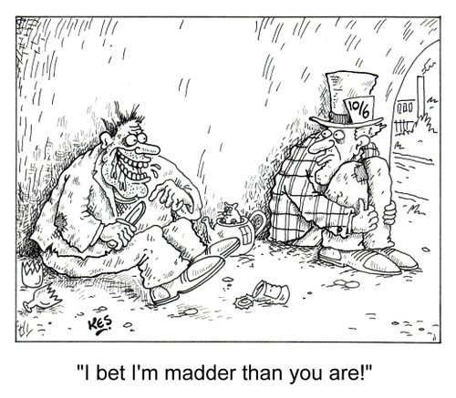 'I bet I'm madder than you are!'