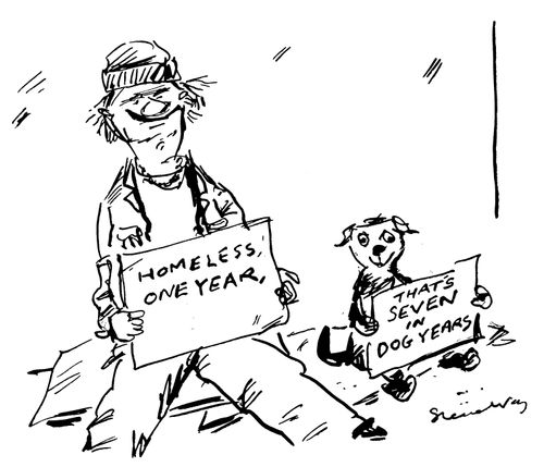 Homeless man holds a sign saying 'Homeless, One Year.'  His dog holds a sign saying 'That's Seven in Dog Years.'
