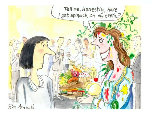 'Tell me, honestly, have I got spinach on my teeth?'