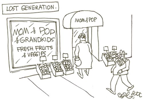 Lost generation: MOM & POP & GRANDKIDS...fresh fruits & veggies.