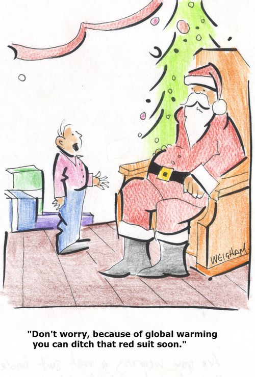 'Don't worry, because of global warming you can ditch that red suit soon.'