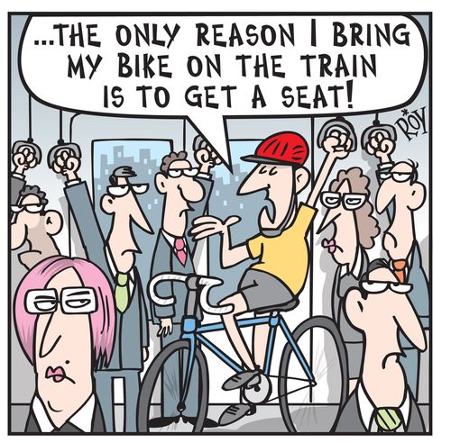 'The only reason I bring my bike on the train is to get a seat!'