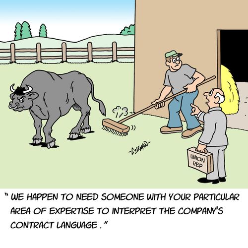 'We happen to need someone with your particular area of expertise to interpret the company's contract language.'