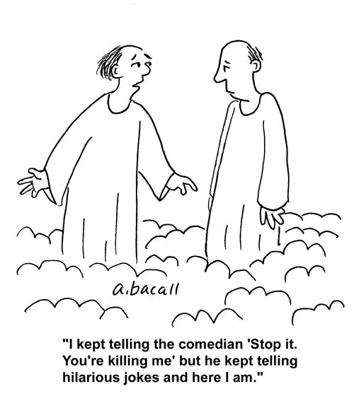 Died laughing.