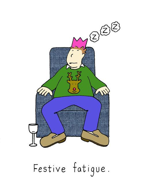 Christmas Fatigue.