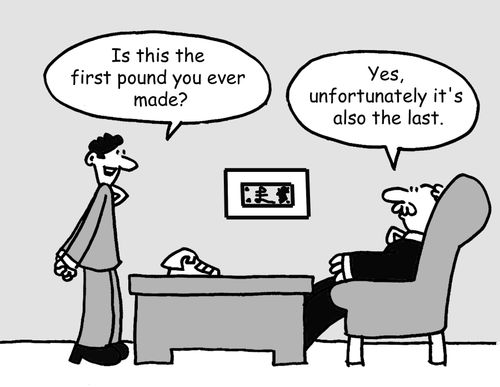 'Is this the first pound you ever made?'