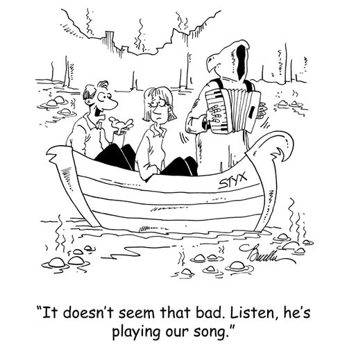 'It doesn't seem that bad. Listen, he's playing our song.'