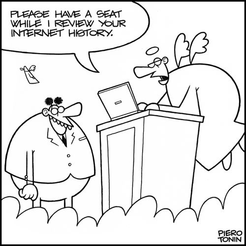'Please have a seat while I review your internet history.'