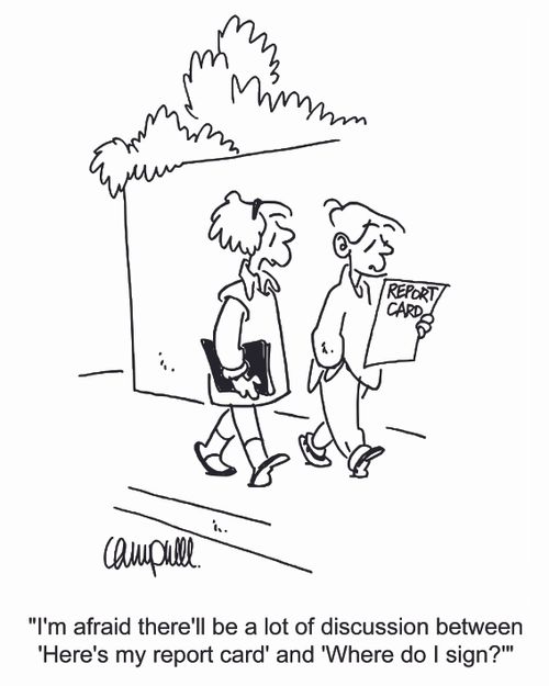 'I'm afraid there'll be a lot of discussion between 'here's my report card', and 'where do I sign'.'