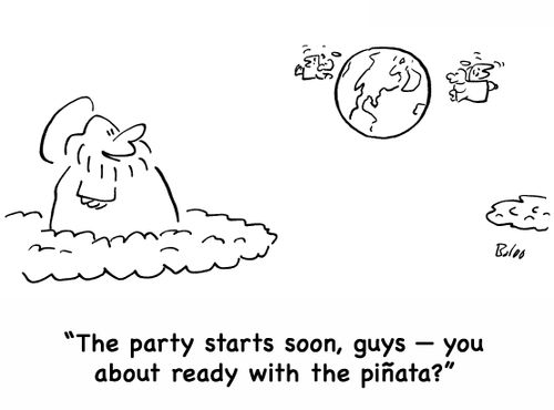 'The party starts soon, guys -- you about ready with the pinata?'