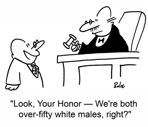 'Look, Your Honor -- We're both over-fifty white males, right?'