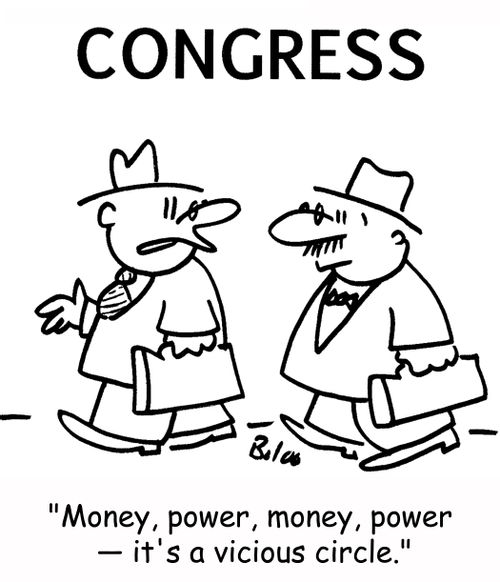 'Money, power, money, power -- it's a vicious circle.'