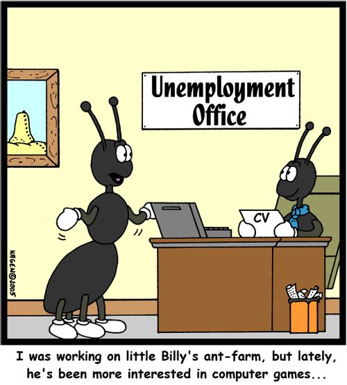 'I was working on little Billy's ant-farm, but lately, he's been more interested in computer games...'