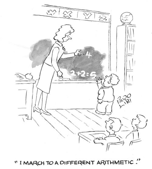 'I march to a different arithmetic.'