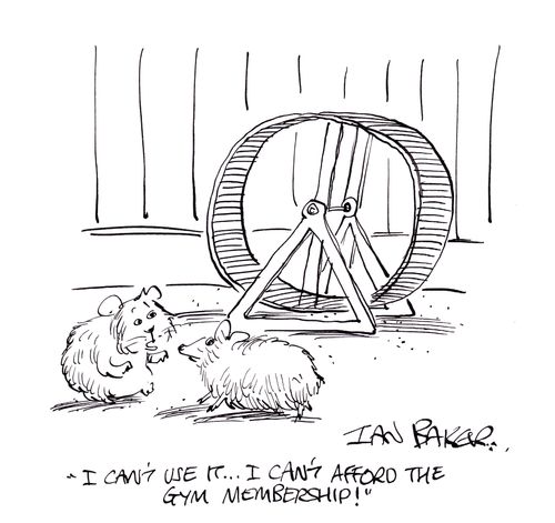 'I can't use it...I can't afford the gym membership!'