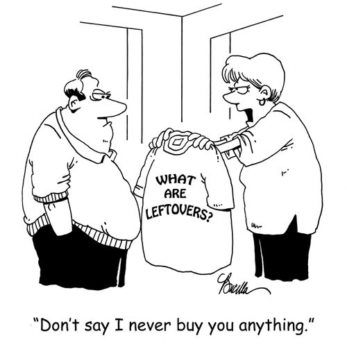 'Don't say I never buy you anything.'