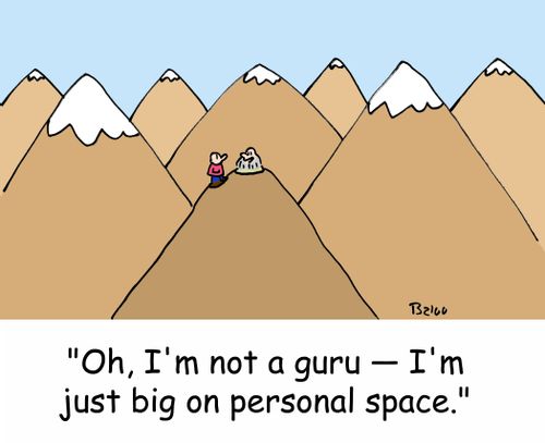'Oh, I'm not a guru -- I'm just big on personal space.'