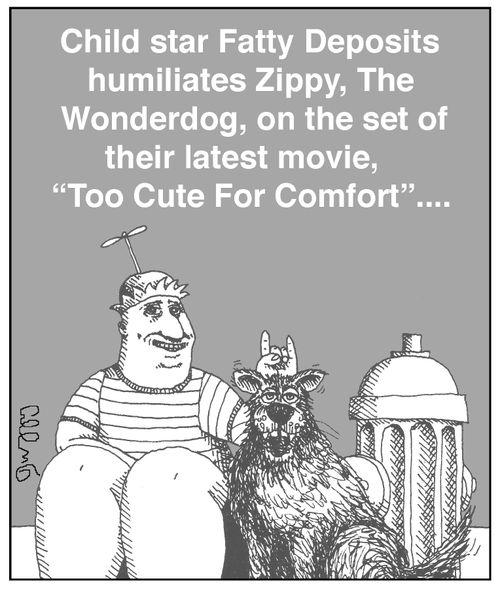 Child star Fatty Deposits humiliates Zippy, The Wonderdog, on the set of their latest movie, 'Too Cute For Comfort'....