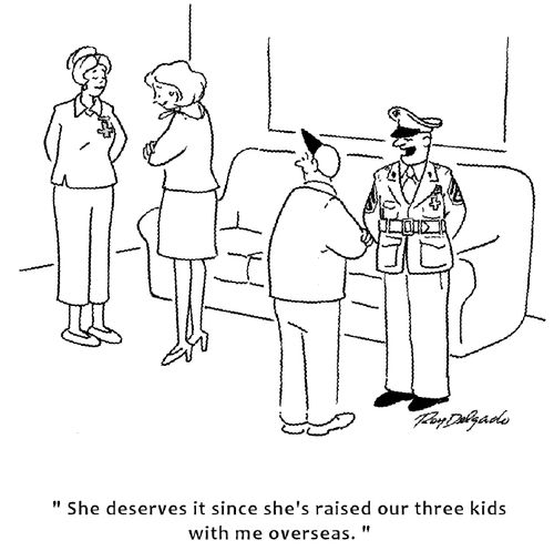 'She deserves it since she's raised our three kids with me overseas.'