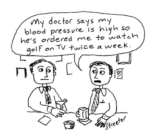 High blood pressure - watch golf on TV