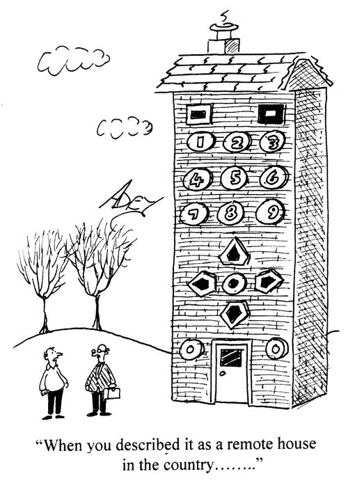 'When you described it as a remote house in the country...'