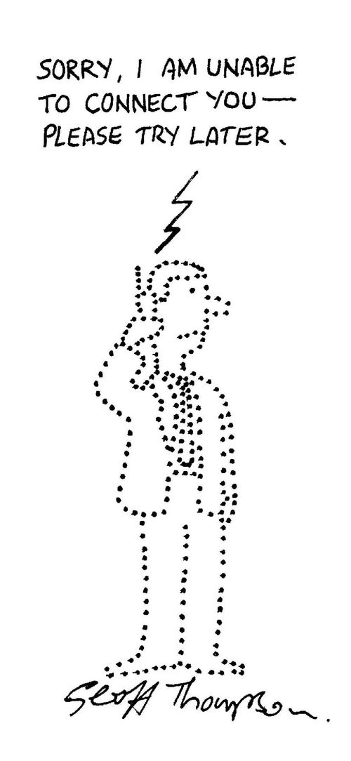 To a dotted man: 'Sorry, I am unable to connect you - please try later.'