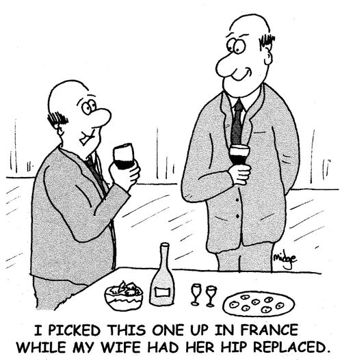 "I picked this one up in France while my wife had her hip replaced."